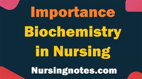 The Importance Of Biochemistry In Nursing Nursingnotes