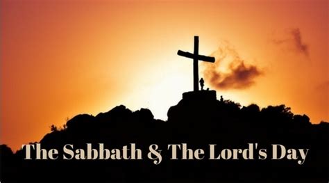 What Is The Difference Between The Sabbath And The Lords Day