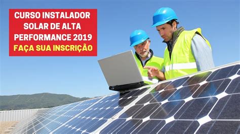 Curso Instalador Solar De Alta Performance Curso De Energia Solar Atualizado YouTube