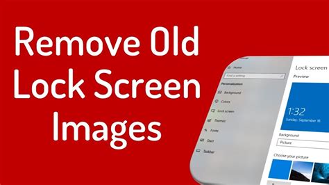 How To Remove Old Lock Screen Images From Settings Page In Windows 10