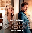 David Bisbal con Danna Paola: Vuelve, vuelve, la portada de la canción