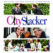 City Slacker (Original Motion Picture Soundtrack) - Compilation by ...