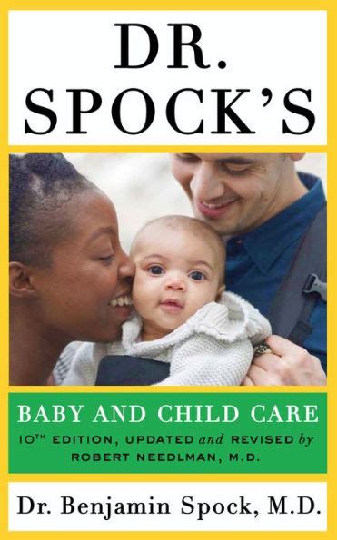 Dr Spocks Baby And Child Care 10th Edition By Benjamin Spock M D