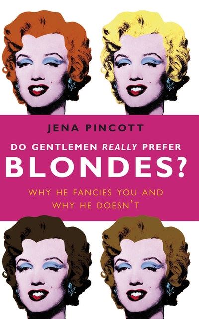 Do Gentlemen Really Prefer Blondes By Jena Pincott Penguin Books New