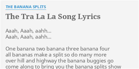 The Tra La La Song Lyrics By The Banana Splits Aaah Aaah Aahh
