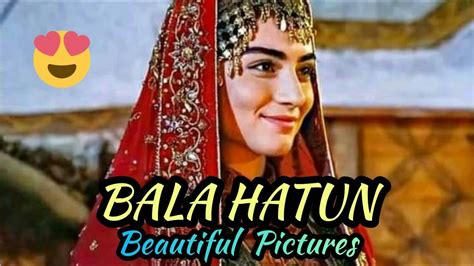 Bala Hatun Beautiful Pictures Youtube