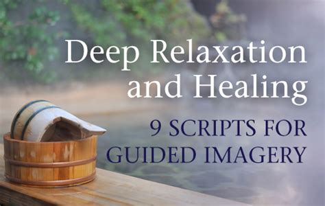 Deep Relaxation And Healing 9 Guided Imagery Scripts Pdf