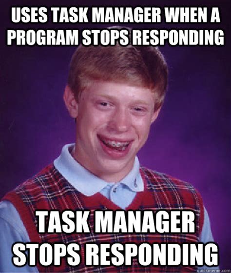 Uses Task Manager When A Program Stops Responding Task Manager Stops