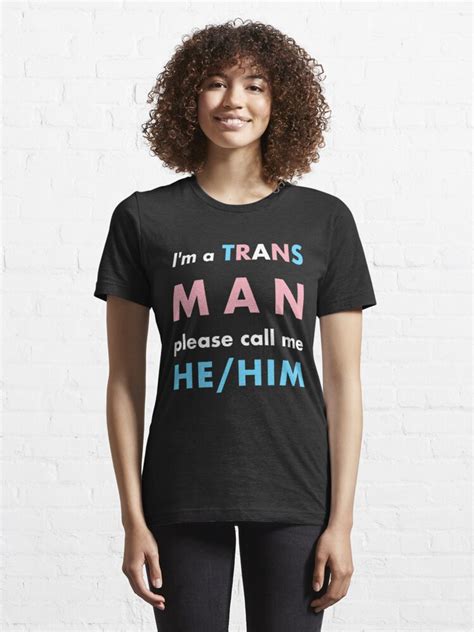 i m a trans man call me he him t shirt for sale by cistemfighter redbubble transgender t