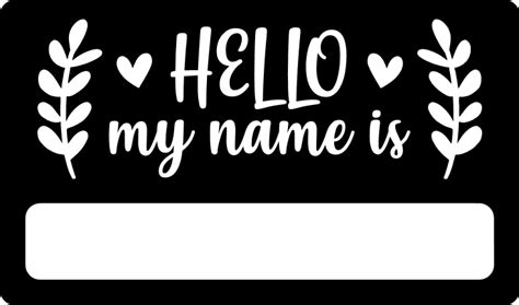 Hello My Name Is Svg Name Tag Svg Instant Download Cut File Cricut By Design Time