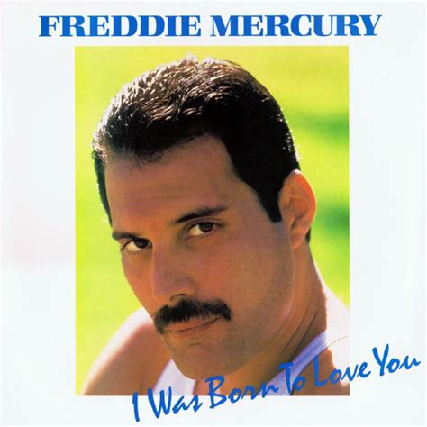 Freddie Mercury I Was Born To Love You Hitparadech