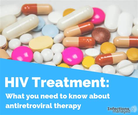 HIV Treatment What You Need To Know About Antiretroviral Therapy