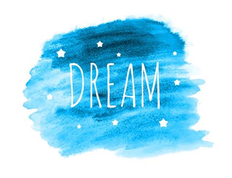 Dream Word With Stars On Hand Drawn Watercolor Brush Paint Background