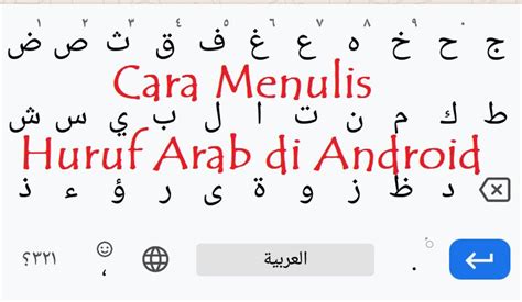 Maybe you would like to learn more about one of these? Cara Menulis Huruf Arab di Android Termasuk Whatsapp ...