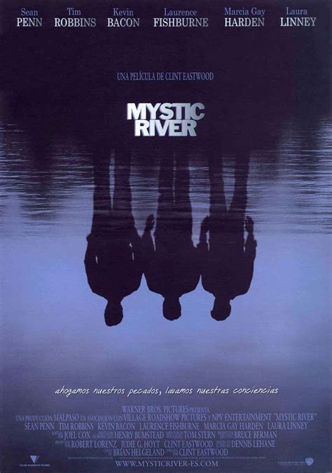 Mystic river is a well acted and well directed american classic. La película Mystic River - el Final de