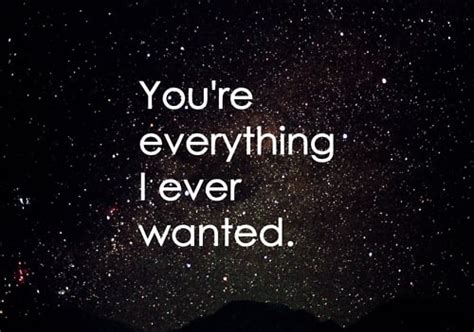 Your Everything I Ever Wanted Quotes Quotesgram