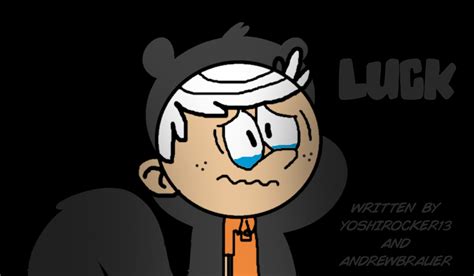 The Loud House Fanfic 35 Luck By Realyoshiplayer On Deviantart