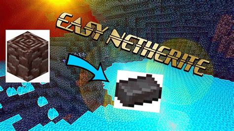 How To Get Netherite Fast And Easy In Minecraft Minecraft Version 116 Update Youtube