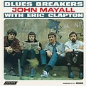 Bluesbreakers With Eric Clapton-Mono Edition- - Mayall, John: Amazon.de ...