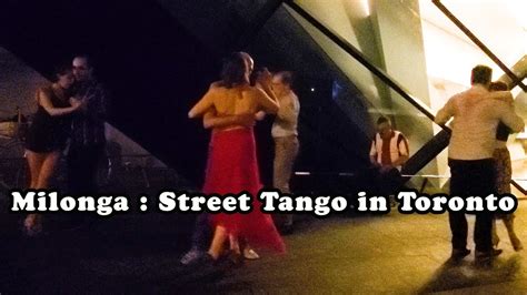 Milonga Tango Dancing In The Streets Of Toronto Social Dancing