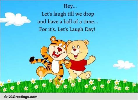 Lets Laugh Free Lets Laugh Day Ecards Greeting Cards 123 Greetings