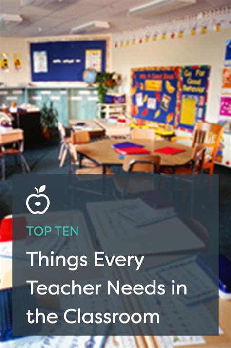Top 10 Things Every Teacher Needs In The Classroom Classroom