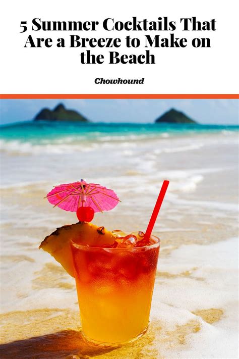 5 Best Beach Cocktails To Take And Make Beach Cocktails Beach Drinks Beach Drinks Alcohol