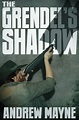 The Grendel's Shadow - Andrew Mayne, really good science fiction ...