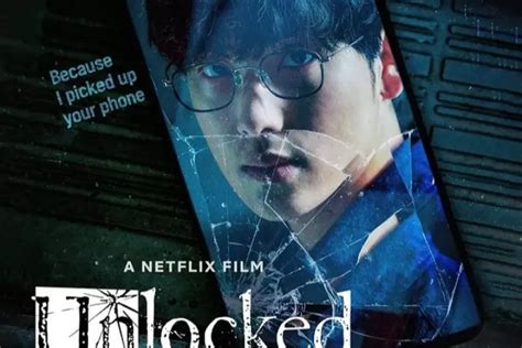 Film Thriller Korea Terbaru Unlocked Sudah Rilis Trailernya Film