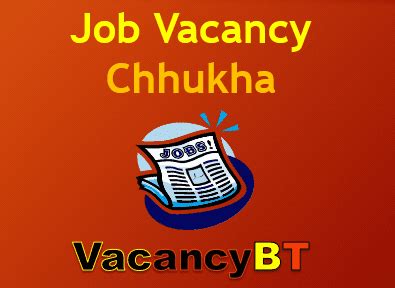 53260 job description in your new role you will: Job Vacancy in Chhukha, Bhutan 2019 (Recent Employment ...
