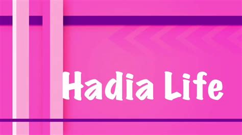 Hadia life - YouTube