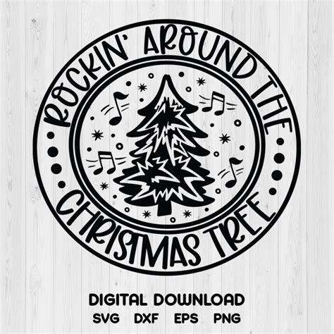 rockin around the christmas tree svg digital download svg