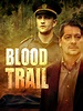 Blood Trail - Rotten Tomatoes