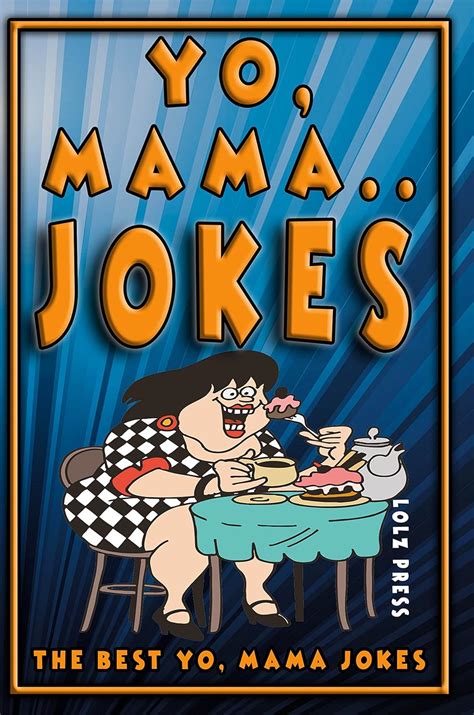 yo mama jokes the best yo mama jokes ya mama joke books book 1 ebook press