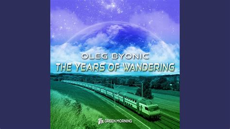The Years Of Wandering Original Mix Youtube