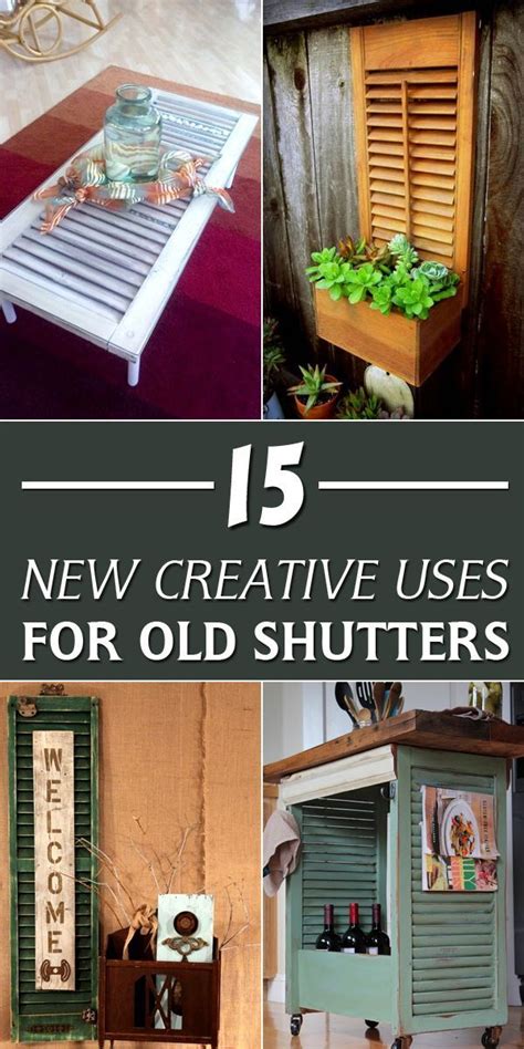 15 New Creative Uses For Old Shutters Diy Shutters Old Shutters