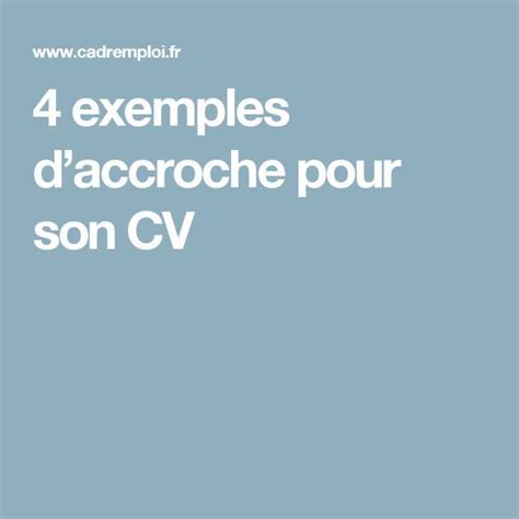 4 exemples d'accroche pour son CV en 2020 | Phrase d ...