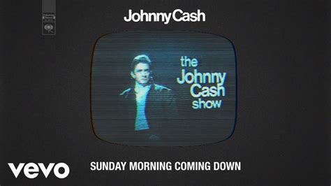 Johnny Cash Sunday Morning Coming Down Live Official Audio YouTube