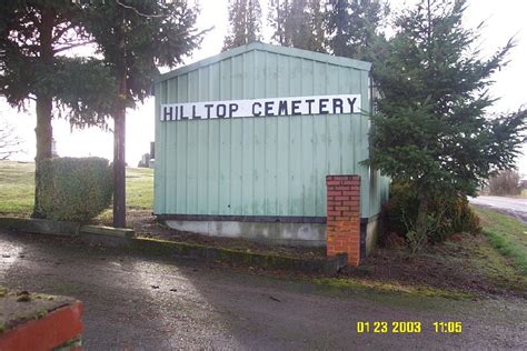 Hilltop Cemetery In Independence Oregon Find A Grave Cemetery
