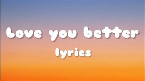Love You Better Tiagz Lyrics Song Lyrics Loveyoubetter Tiagz
