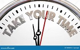 Take Your Time Enjoy Moments Clock Stock Illustration - Illustration of ...