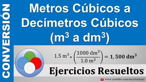 Metros Cúbicos A Decímetros Cúbicos M3 A Dm3 Muy Sencillo Youtube