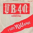 UB40, Chrissie Hynde - I Got You Babe (1985, Vinyl) | Discogs