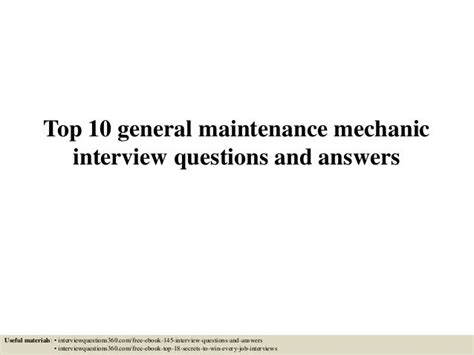 Top 10 General Maintenance Mechanic Interview Questions And Answers