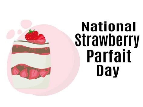 National Strawberry Parfait Day Idea For A Poster Banner Flyer Or