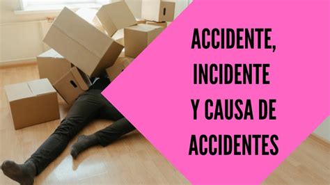 ️ Incidente Y Accidente De Trabajo Definicion Youtube
