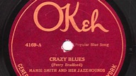 Crazy Blues [10 inch] - Mamie Smith and Her Jazz Hounds - YouTube