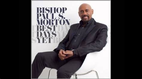 Bishop Paul S Morton Glory Youtube