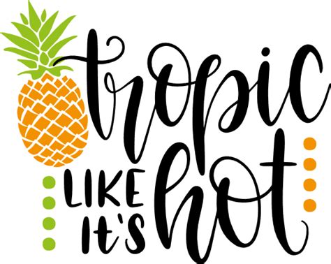 Tropic Like It S Hot Summer Free Svg File Svg Heart My Xxx Hot Girl