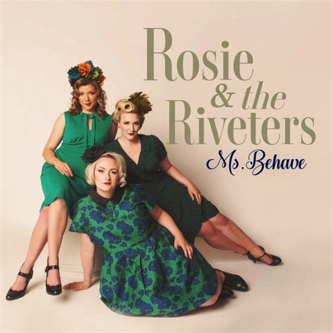 Ms Behave Song And Lyrics By Rosie And The Riveters Spotify